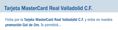 Tarjeta MasterCard Valladolid C.F.